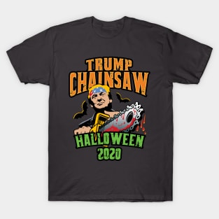 Trump Chainsaw Halloween 2020 T-Shirt